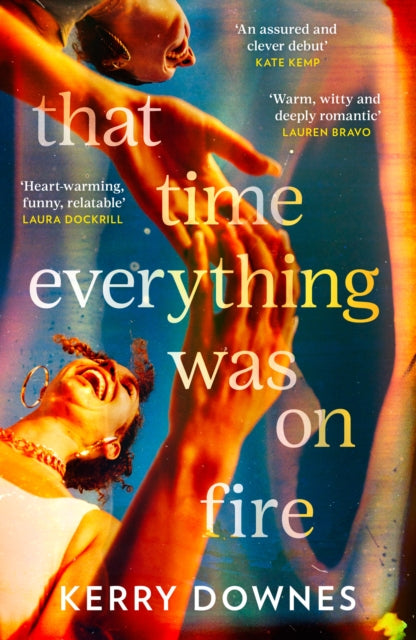 Book cover of: That Time Everything Was On Fire