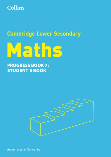 Book cover of: Lower Secondary Maths Progress Student’s Book: Stage 7. By: Alastair Duncombe
