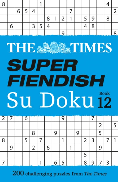 Times Super Fiendish Su Doku Book 12, 200 Challenging Puzzles 9780008673246 The Times Mind Games