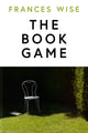 Book cover of: Book Game. By: Frances Wise