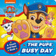 Book cover of: PAW Patrol The Pups’ Busy Day: A Touch and Feel Book