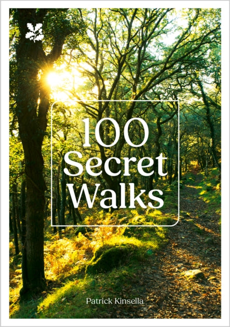 Book cover of: 100 Secret Walks. By: Patrick Kinsella
