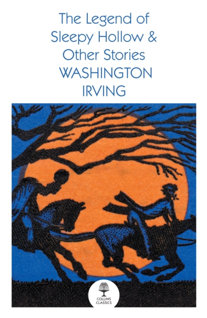 Book cover of: Legend of Sleepy Hollow and Other Stories. By: Washington Irving
