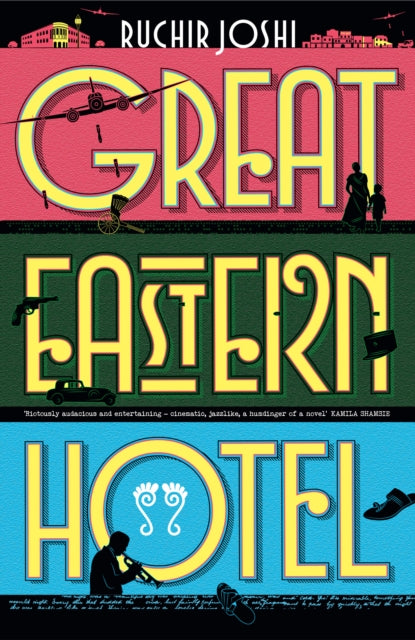 Book cover of: Great Eastern Hotel. By: Ruchir Joshi
