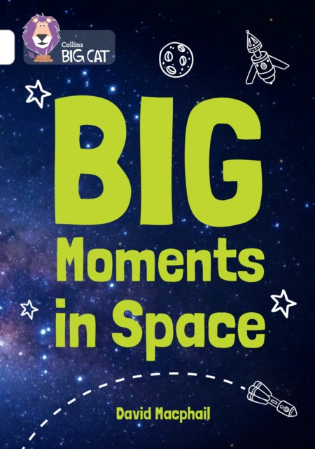 Book cover of: Big Moments in Space. By: David MacPhail