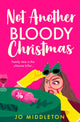 Not Another Bloody Christmas 9780008712815 Jo Middleton