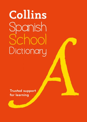 Spanish School Dictionary, Trusted Support for Learning