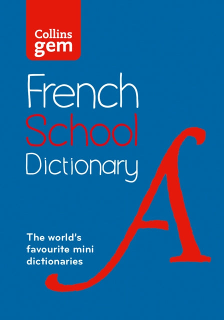Book cover of: French School Gem Dictionary. By: Collins Dictionaries