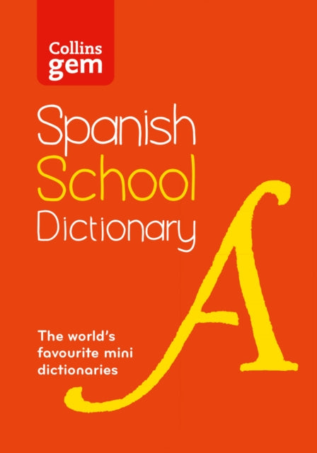 Spanish School Gem Dictionary, Trusted Support for Learning, in a Mini-Format 9780008718312 Collins Dictionaries