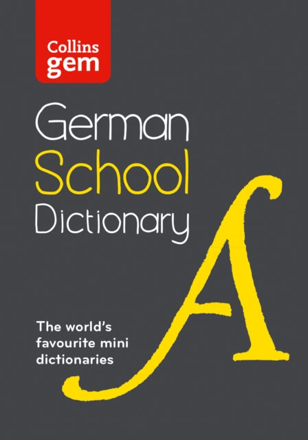 Book cover of: German School Gem Dictionary. By: Collins Dictionaries