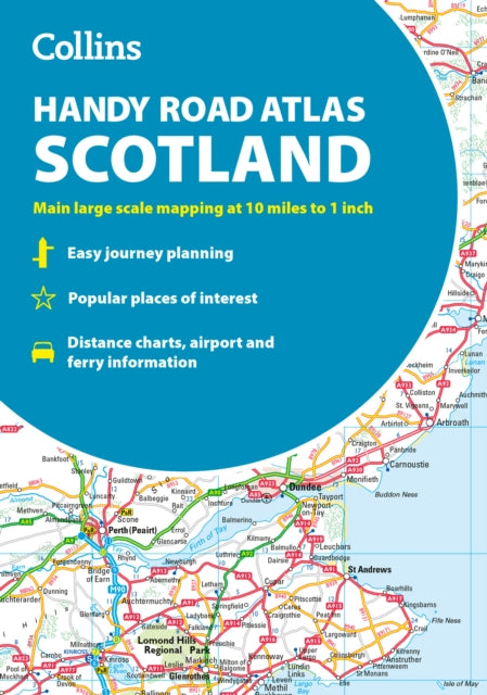 Collins Handy Road Atlas Scotland, Clear and Detailed Map of Scotland in a Handy Size 9780008725518 Collins Maps