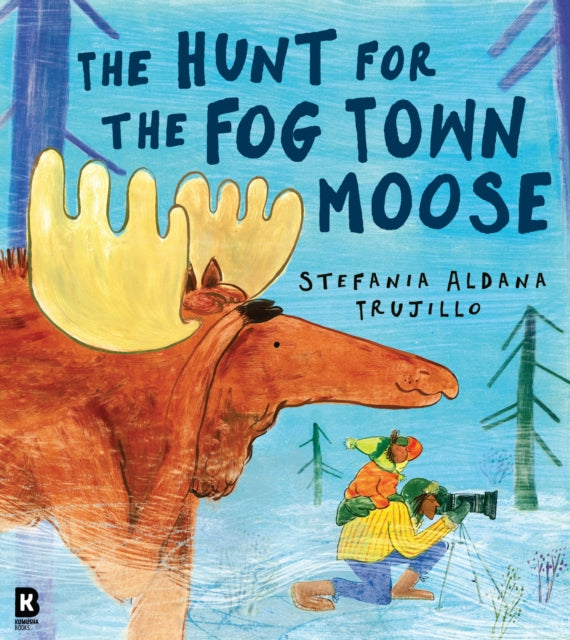 Book cover of: Hunt for the Fog Town Moose