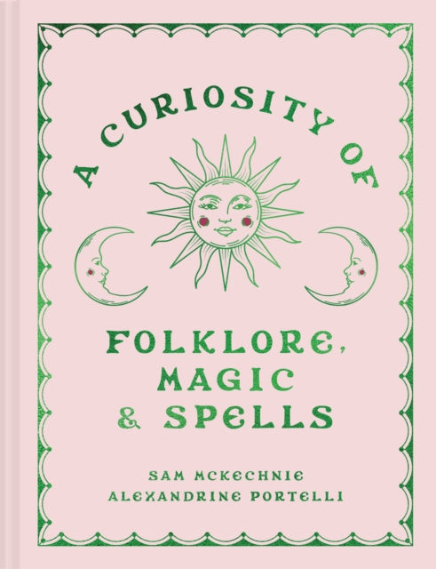 Book cover of: Curiosity of Folklore, Magic and Spells