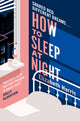 Book cover of: How To Sleep At Night