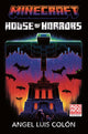 Minecraft House of Horrors Novel 9780008727963 COLON, ANGEL LUIS