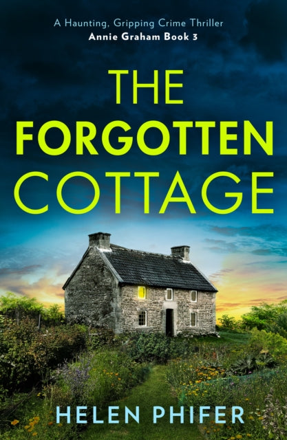 Book cover of: Forgotten Cottage. By: Helen Phifer