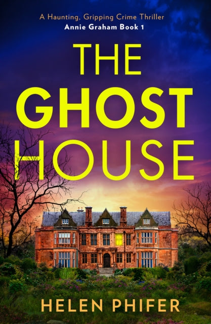 Book cover of: Ghost House. By: Helen Phifer