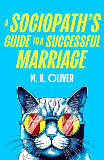 Sociopath's Guide to a Successful Marriage