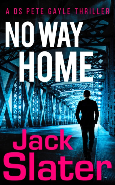 Book cover of: No Way Home. By: Jack Slater