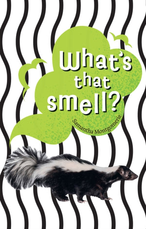 What's that smell?