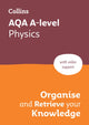 Book cover of: AQA A-level Physics Organise and Retrieve Your Knowledge