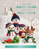 Book cover of: Crochet Amigurumi for the Holidays