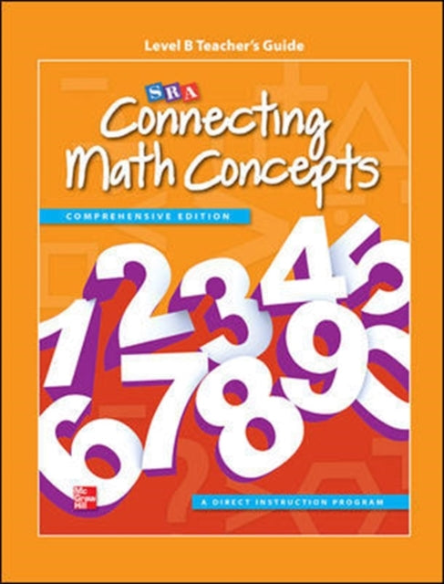 Book cover of: Connecting Math Concepts Level B, Additional Teacher's Guide. By: SRA/McGraw-Hill