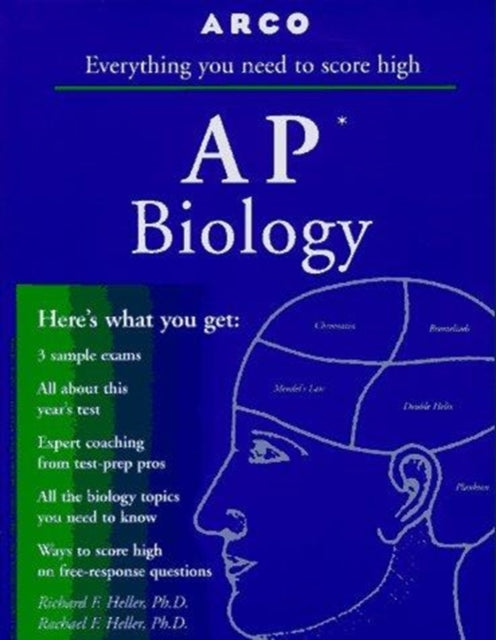 Book cover of: Everything You Need to Score High on Ap in Biology. By: Richard F. Heller