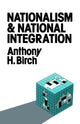 Book cover of: Nationalism and National Integration