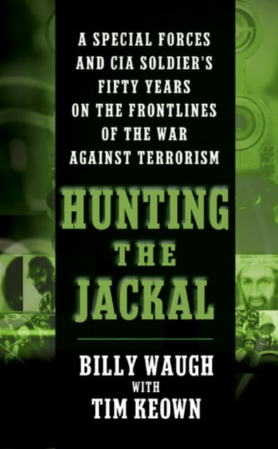 Book cover of: Hunting the Jackal. By: Billy Waugh