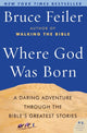 Book cover of: Where God Was Born. By: Bruce Feiler