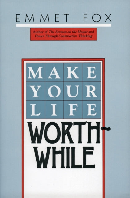 Book cover of: Make Your Life Worthwhile