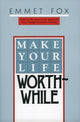 Book cover of: Make Your Life Worthwhile