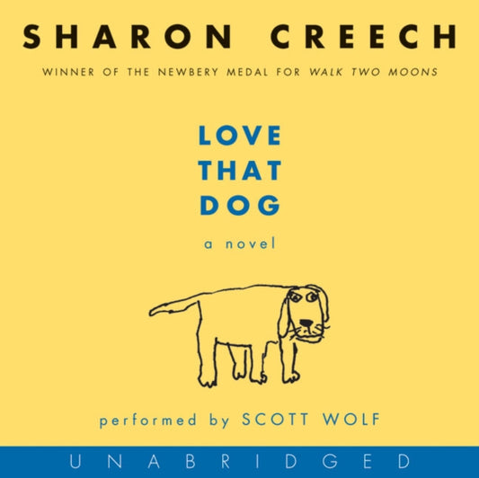 Book cover of: Love That Dog. By: Sharon Creech