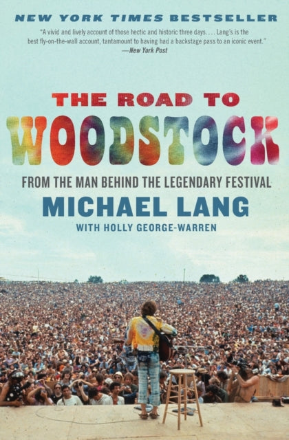 Book cover of: Road to Woodstock. By: Michael Lang