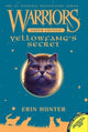 Book cover of: Warriors Super Edition: Yellowfang's Secret. By: Erin Hunter