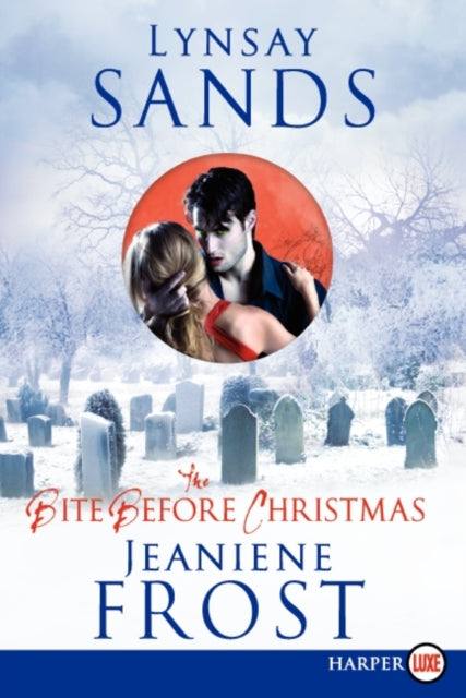 Book cover of: Bite Before Christmas Large Print. By: Lynsay Sands