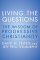 Book cover of: Living the Questions. By: David M. Felten