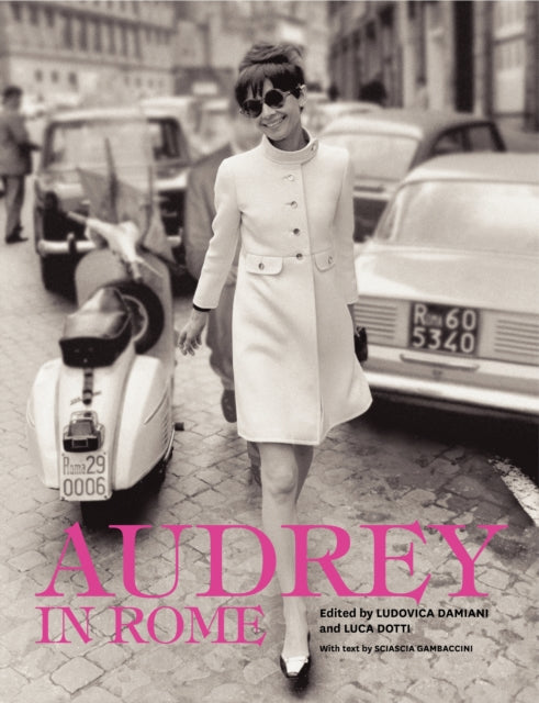 Book cover of: Audrey in Rome. By: Ludovica Damiani