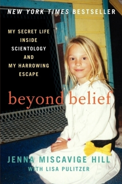 Book cover of: Beyond Belief. By: Jenna Miscavige Hill