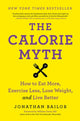 Book cover of: Calorie Myth. By: Jonathan Bailor