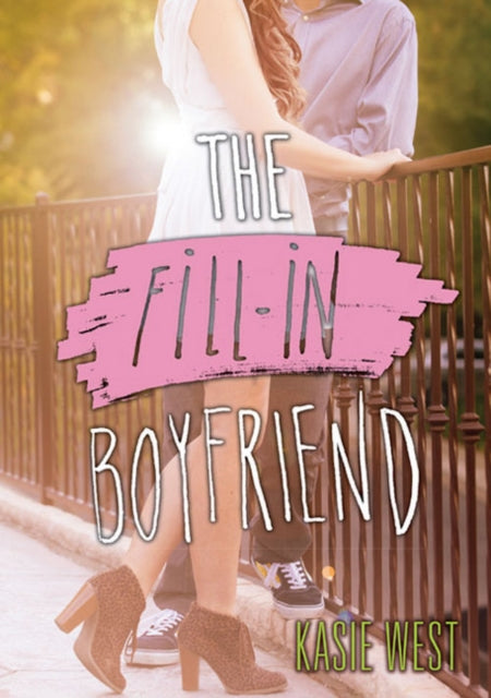 Book cover of: Fill-In Boyfriend. By: Kasie West