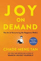 Book cover of: Joy on Demand. By: Chade-Meng Tan