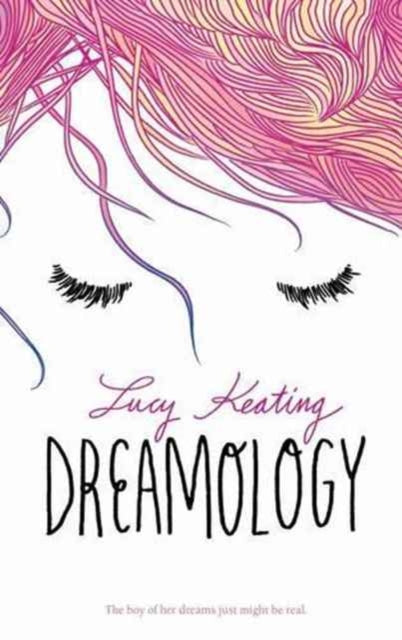 Book cover of: Dreamology. By: Lucy Keating