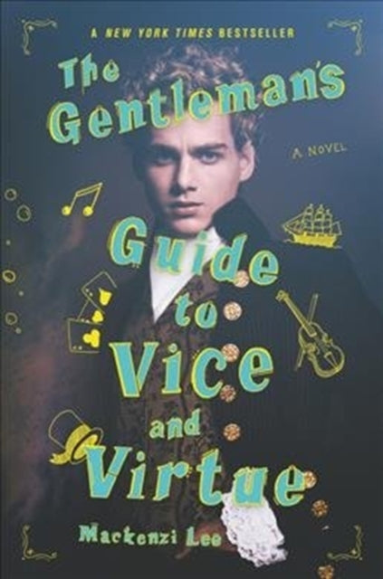 Gentleman's Guide to Vice and Virtue 9780062382818 Mackenzi Lee