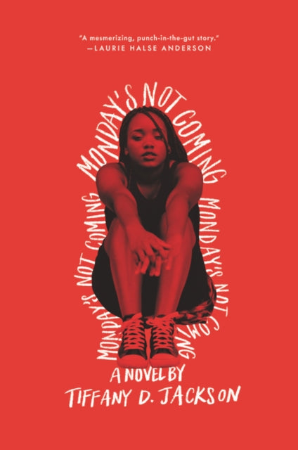 Monday's Not Coming 9780062422682 Tiffany D. Jackson