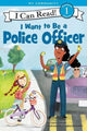 Book cover of: I Want to Be a Police Officer. By: Laura Driscoll