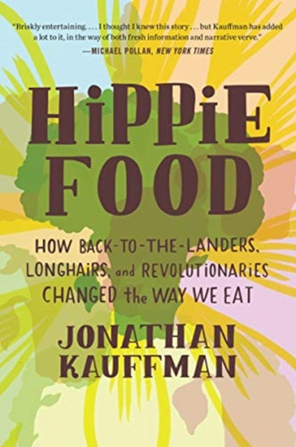 Book cover of: Hippie Food. By: Jonathan Kauffman