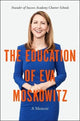 Book cover of: Education of Eva Moskowitz. By: Eva Moskowitz