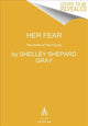 Book cover of: Her Fear. By: Shelley Shepard Gray